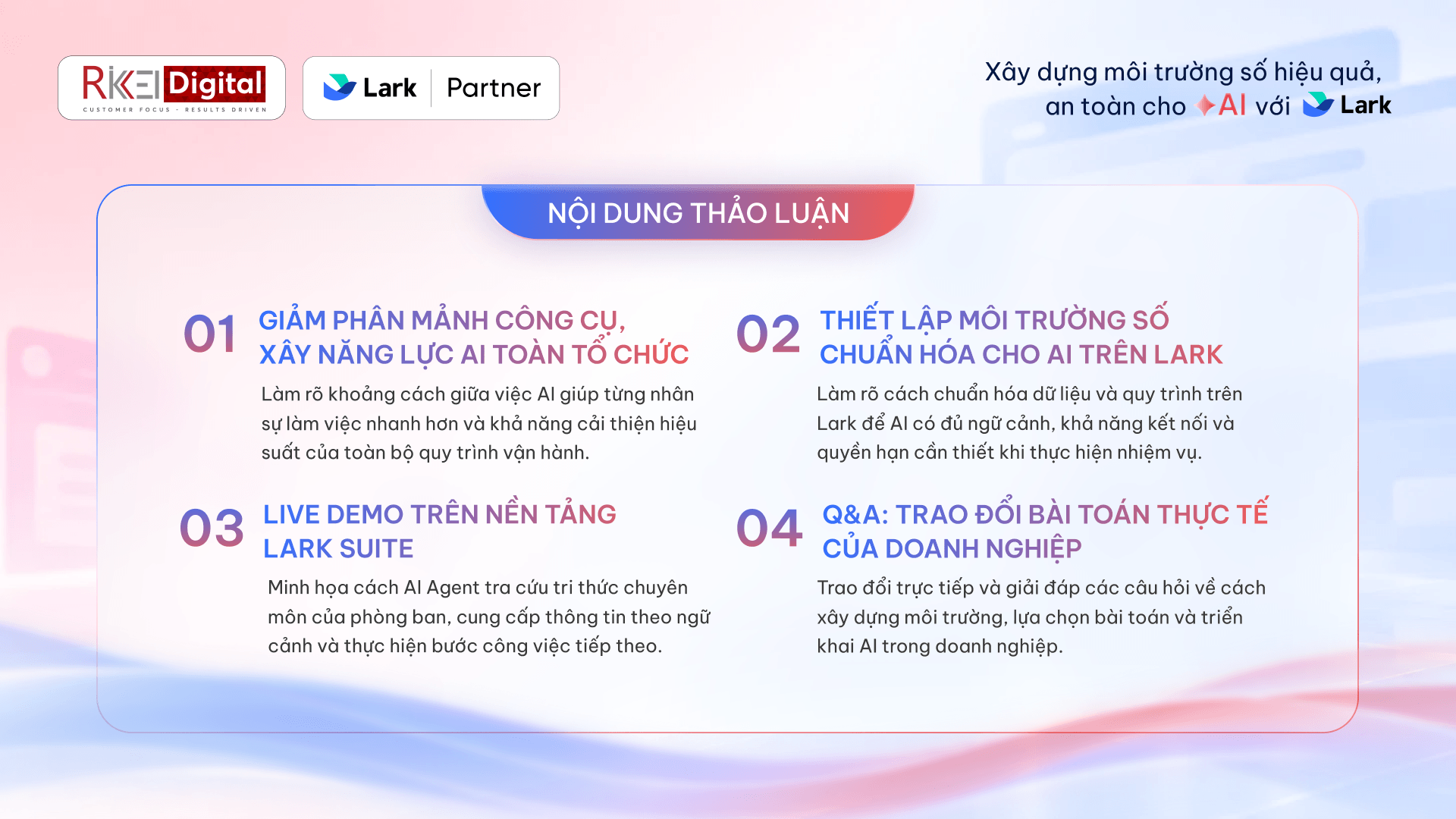 agenda webinar&nbsp;&ldquo;X&acirc;y dựng m&ocirc;i trường số hiệu quả, an to&agrave;n cho AI với Lark Suite&rdquo;